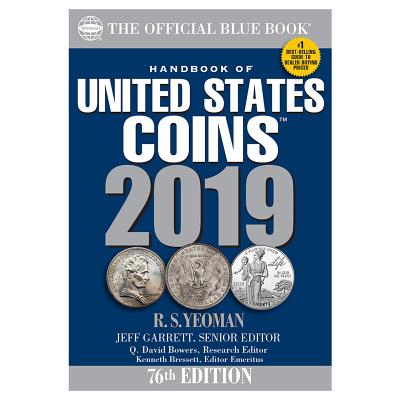The Official Blue Book: Handbook of Us Coins 2019 Paperback - Whitman Publishing, and Yeoman, R S, and Garrett, Jeff