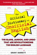 The Official Dictionary of Unofficial English: A Crunk Omnibus for Thrillionairs and Bampots for the Ecozoic Age