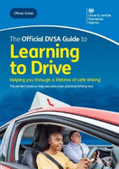 The official DVSA guide to learning to drive