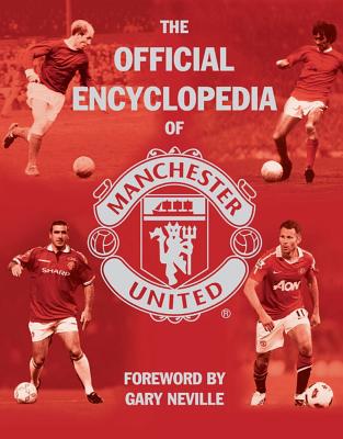 The Official Encyclopedia of Manchester United - MUFC