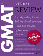 The Official Guide for GMAT(R) Verbal Review: the Official Guide : the Only Study Guide with 300 Real GMAT Questions - and Their Answers - by the Creators of the Test