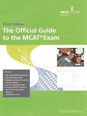 The Official Guide to the MCAT Exam, 3rd Edition - Aamc (Creator)