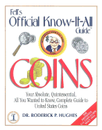 The official know-it-all's guide to coins - Hughes, Roderick P.