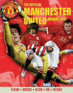 The Official Manchester United Annual: Players*matches*action*fun*fixtures