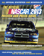 The Official NASCAR Preview and Press Guide: All Official Statistics and Schedules