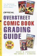 The Official Overstreet Comic Book Grading Guide - Overstreet, Robert M, and Blumberg, Arnold T