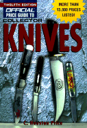The Official Price Guide to Collector Knives: Twelfth Edition