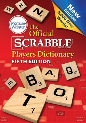 The Official Scrabble Players Dictionary, Fifth Edition - Merriam-Webster