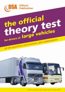 The Official Theory Test for Drivers of Large Vehicles: Valid for Theory Tests Taken from 16 July 2001