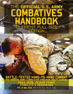 The Official US Army Combatives Handbook - Current, Full-Size Edition: Battle-Tested Hand-to-Hand Combat - the Modern Army Combatives Program (MACP) Manual - Big 8.5" x 11" Size - Landscape Orientation (TC 3-25.150 (FM 3-25.150, FM 21-150))