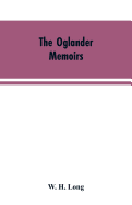 The Oglander memoirs: extracts from the mss. of Sir J. Oglander,