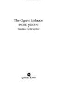 The Ogre's Embrace - Mimouni, Rachid, and Eber, Shirley (Translated by)