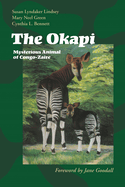 The Okapi: Mysterious Animal of Congo-Zaire
