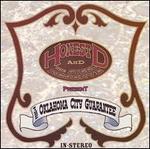 The Oklahoma City Guarantee - Honest D & the Steel Reserve