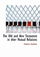 The Old and New Testament in Thier Mutual Relations