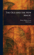 The Old and the New Magic