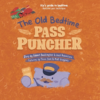 The Old Bedtime Pass Puncher - Hiscock, Prof., and Roberstson, Jack