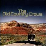 The Old Country Crows - The Old Country Crows
