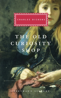 The Old Curiosity Shop: Introduction by Peter Washington - Dickens, Charles, and Washington, Peter (Introduction by)