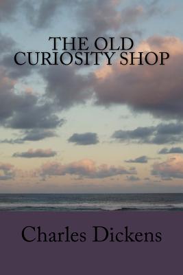 The Old Curiosity Shop - Charles Dickens