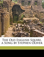 The Old English Squire, a Song by Stephen Oliver