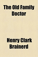 The Old Family Doctor