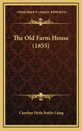 The Old Farm House (1855)