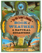 The Old Farmer's Almanac Book of Weather and: Natural Disasters - Watson, Benjamin A