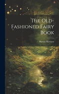 The Old-Fashioned Fairy Book