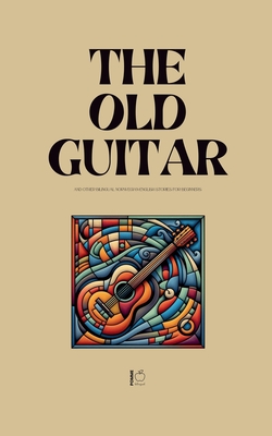 The Old Guitar And Other Bilingual Norwegian-English Stories for Beginners - Bilingual, Pomme