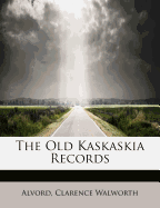 The Old Kaskaskia Records