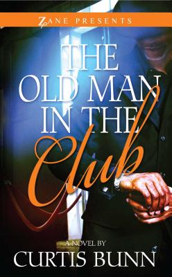The Old Man in the Club - Bunn, Curtis