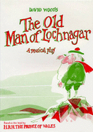 The Old Man of Lochnagar: Musical Play