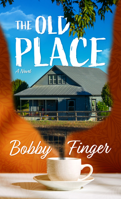 The Old Place - Finger, Bobby