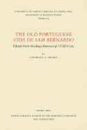 The Old Portuguese Vida de Sam Bernardo: Edited from Alcoba?a Manuscript CCXCI/200