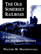The Old Somerset Railroad