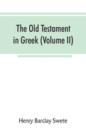 The Old Testament in Greek, according to the Septuagint (Volume II)
