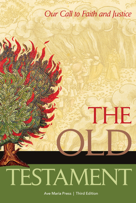The Old Testament: Our Call to Faith and Justice - Ave Maria Press