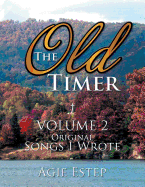 The Old Timer Volume 2