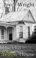 The Old Yellow House