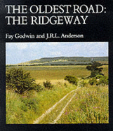 The Oldest Road: Exploration of the Ridgeway