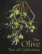 The Olive, Tree of Civilization