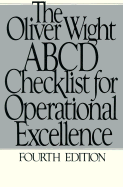 The Oliver Wight ABCD Checklist for Operational Excellence - Wight, Oliver