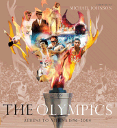 The Olympics: Athens to Athens 1896-2004