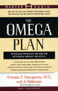 The Omega Plan: The Medically Proven Diet That Gives You the Essential Nutrients You Need To: Greatly Reduce Your Risk of Heart Attack and Stroke, Create a "Smart" Immune System, Reduce Your Risk of Cancer, Achieve and Maintain a Healthy Weight...