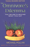 The Omnivore's Dilemma: The Secrets Behind What You Eat