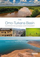 The Omo-Turkana Basin: Cooperation for Sustainable Water Management