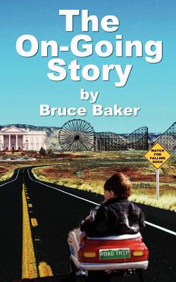 The On-Going Story - Baker, Bruce