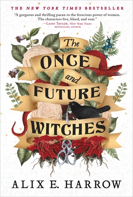 The Once and Future Witches - Harrow, Alix E