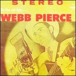 The One and Only Webb Pierce